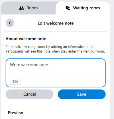 A welcome message can be personalized in the context menu of the waiting room.