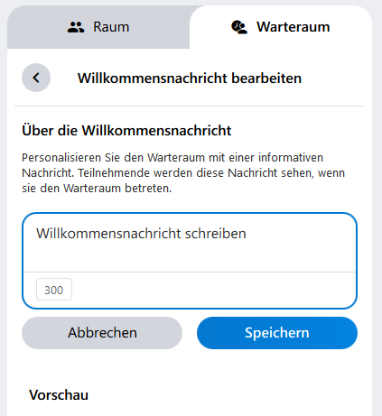 Im Kontextmenü des Warteraums kann eine Willkommensnachricht personalisiert werden.