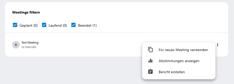 In der Meetingfilterfunktion kann ein bereits existierendes Meeting kopiert werden.
